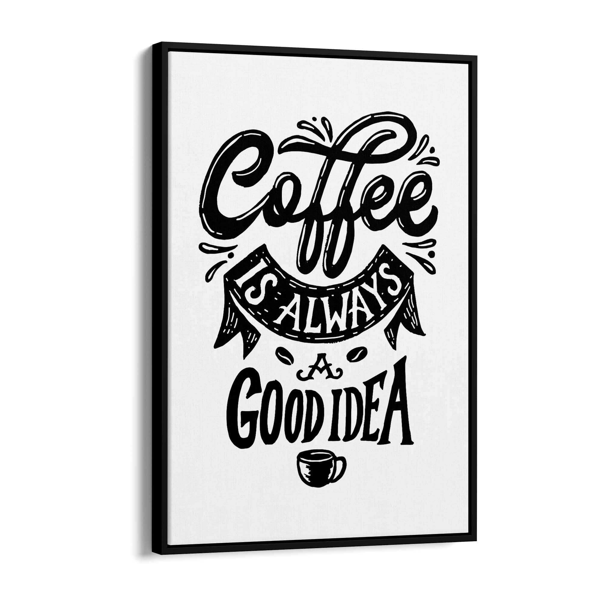 Coffee Quote Minimal Kitchen Cafe Style Wall Art #14 - The Affordable Art Company