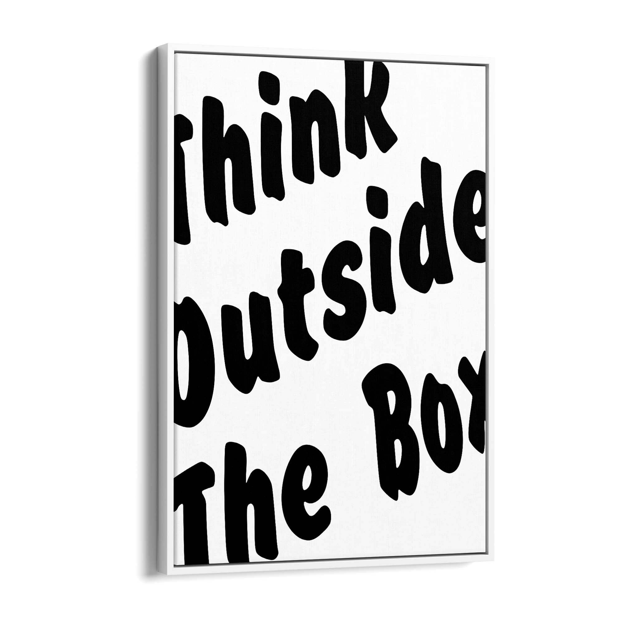 Think Outside The Box Office Work Quote Wall Art - The Affordable Art Company